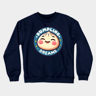 dumpling dreams Crewneck Sweatshirt